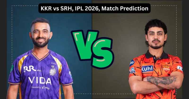 KKR vs SRH IPL 2026 Today Match Preview